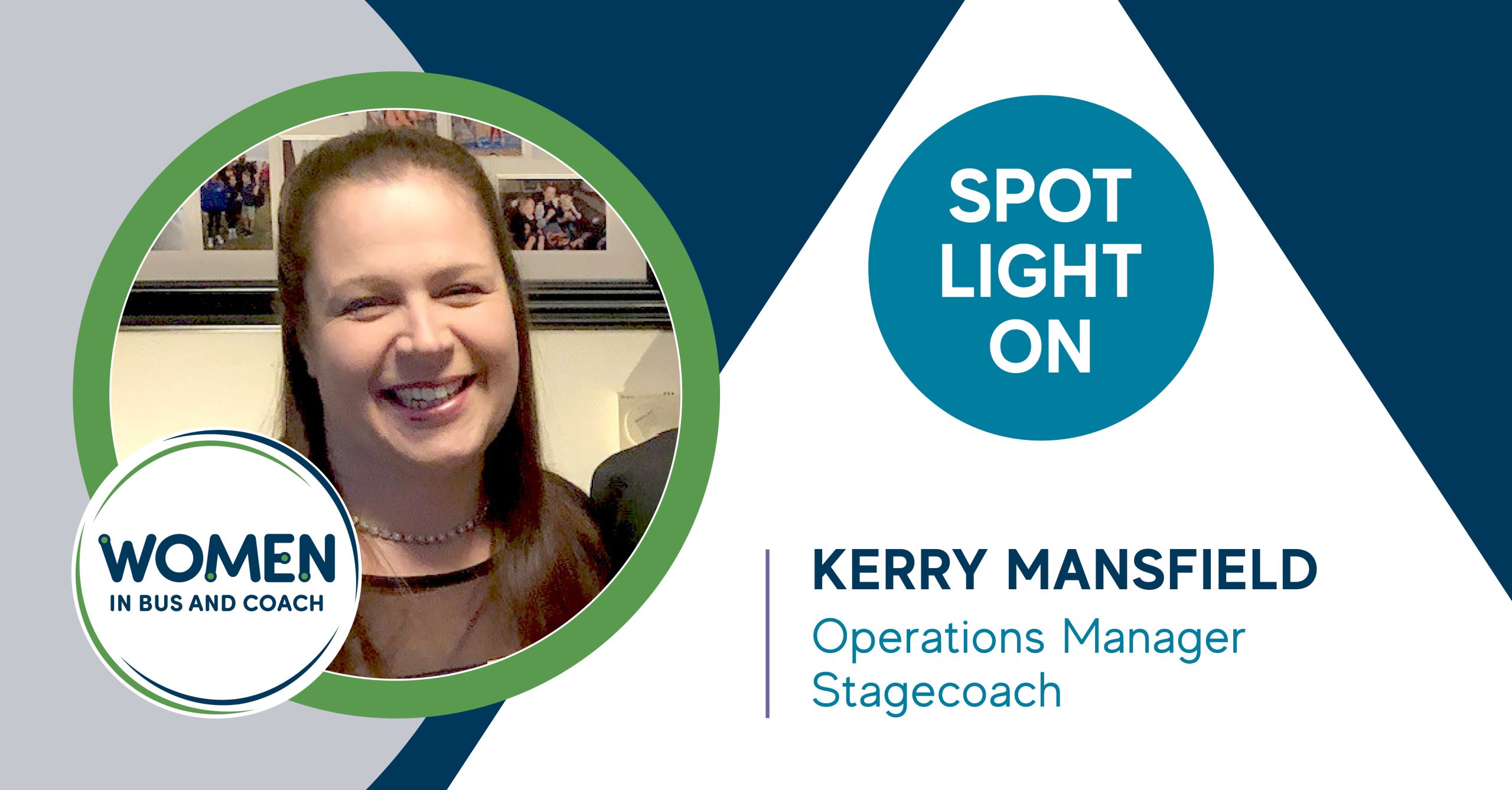Women in Bus and Coach Spotlight On Kerry Mansfield, Operations Manager, Stagecoach