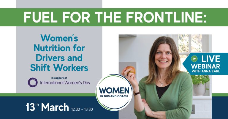 WIBC IWD Webinar Fuel for the Frontline: Women's Nutrition for Drivers and Shift Workers. Friday 13th March 12:30-13:30
