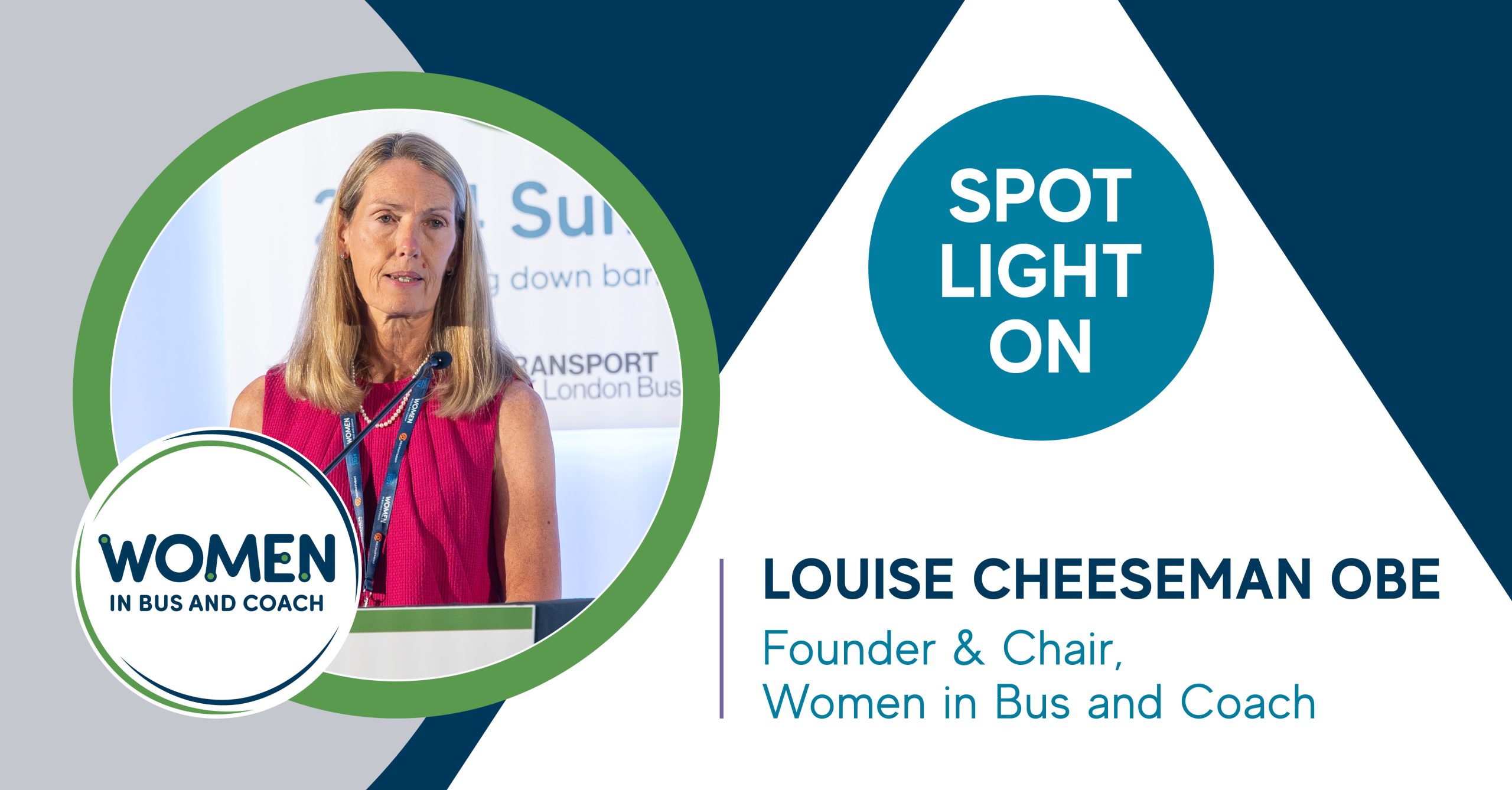 Spotlight On Louise Cheeseman OBE, Founder & Chair of Women in Bus and Coach